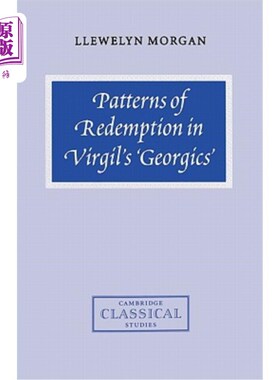 海外直订Patterns of Redemption in Virgil's Georgics 维吉尔作品中的救赎模式