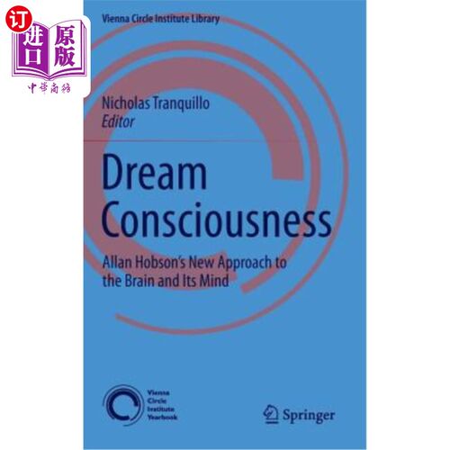 海外直订医药图书Dream Consciousness: Allan Hobson's New Approach to the Brain and Its Mind 梦的意识:艾伦霍布森的大