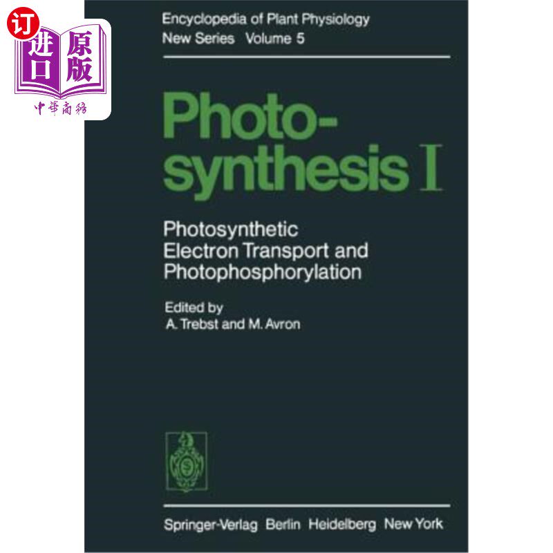 海外直订Photosynthesis I: Photosynthetic Electron Transport and Photophosphorylation 光合作用I：光合电子传递和光合
