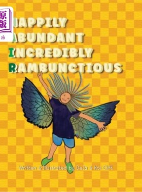 海外直订Happily Abundant Incredibly Rambunctious 丰富得令人难以置信的喧闹