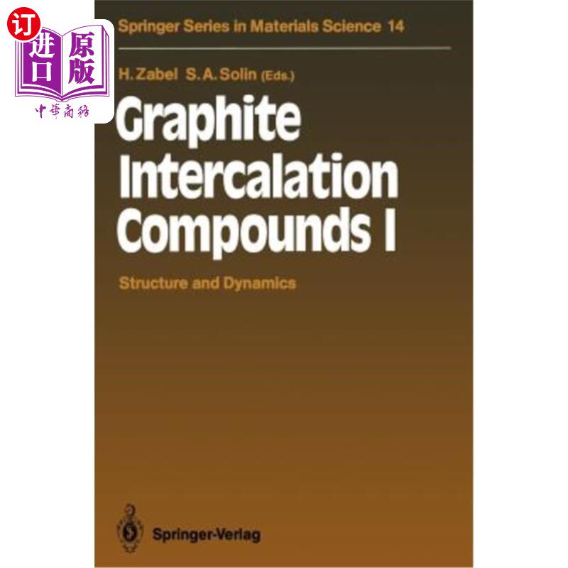 海外直订Graphite Intercalation Compounds I: Structure and Dynamics