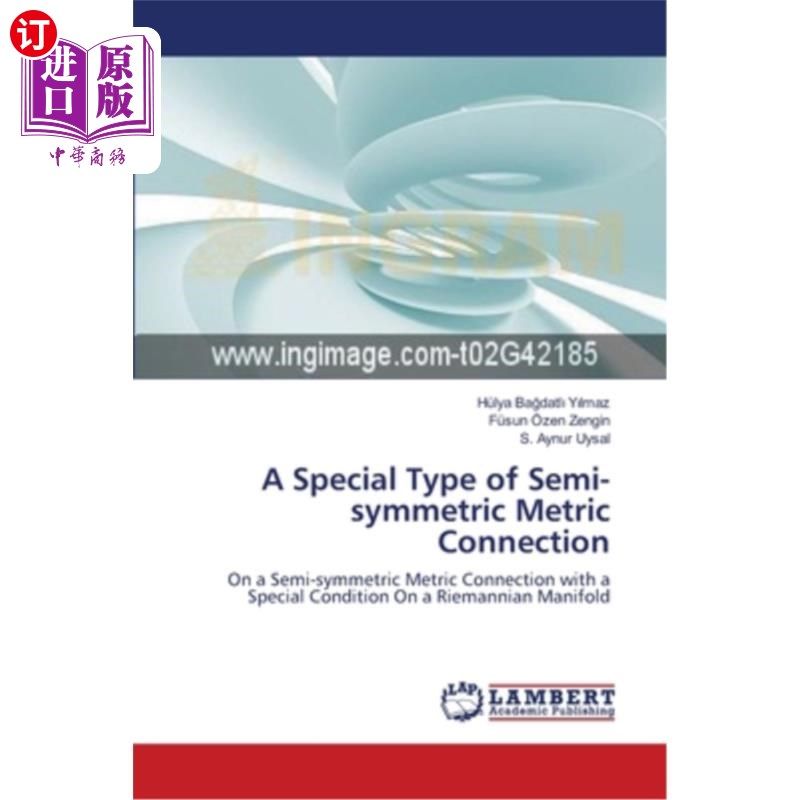 海外直订a special type of semi-symmetric metric connection 一类
