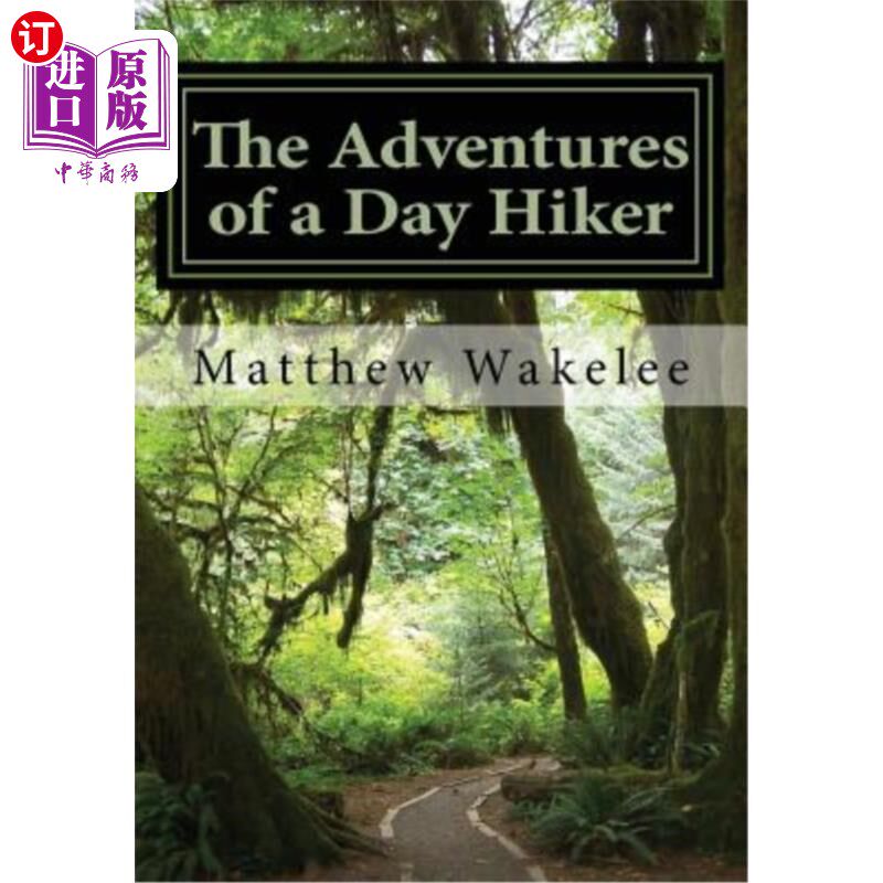 【中商海外直订】the adventures of a day hiker: an exploration o