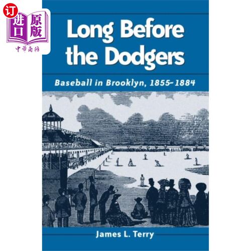 海外直订Long Before the Dodgers 早在道奇队之前