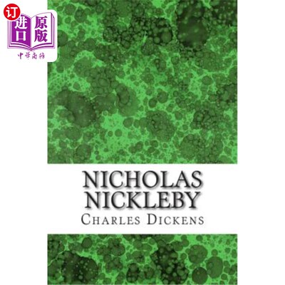 海外直订Nicholas Nickleby: (Charles Dickens Classics Collection) 尼古拉斯·尼克比：（查尔斯·狄更斯经典作品集）