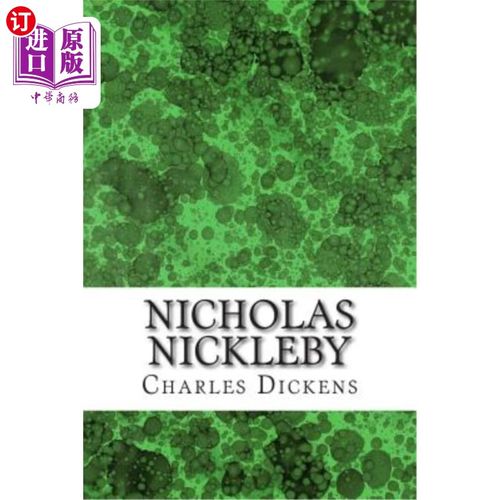 海外直订Nicholas Nickleby: (Charles Dickens Classics Collection) 尼古拉斯·尼克比：（查尔斯·狄更斯经典作品集）