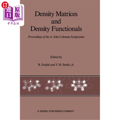 海外直订Density Matrices and Density Functionals: Proceedings of the A. John Coleman Sym 密度矩阵与密度泛函: