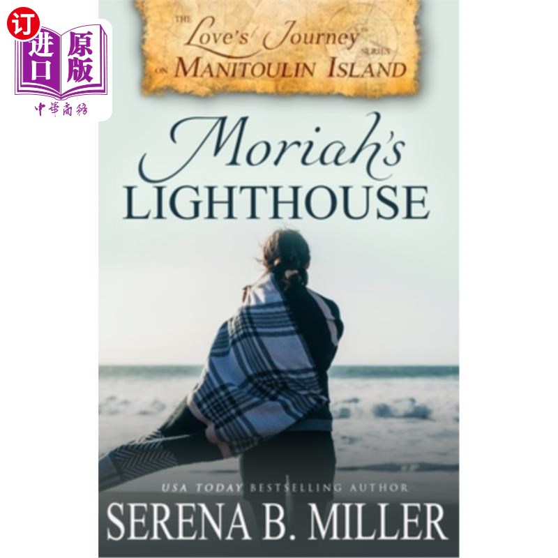 海外直订Love's Journey on Manitoulin Island: Moriah's Lighthouse 摩尼图林岛上的爱情之旅：莫里亚的灯塔