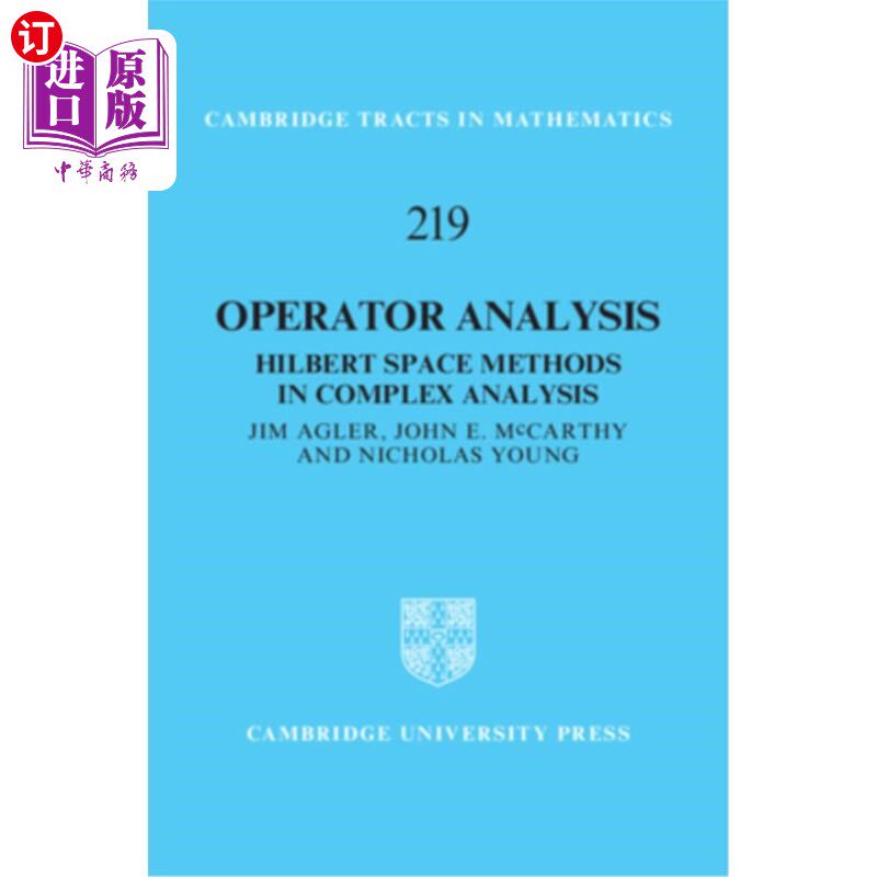 海外直订Operator Analysis: Hilbert Space Methods in Complex Analysis 算子分析:复变分析中的希尔伯特空间方法