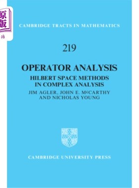 海外直订Operator Analysis: Hilbert Space Methods in Complex Analysis 算子分析:复变分析中的希尔伯特空间方法