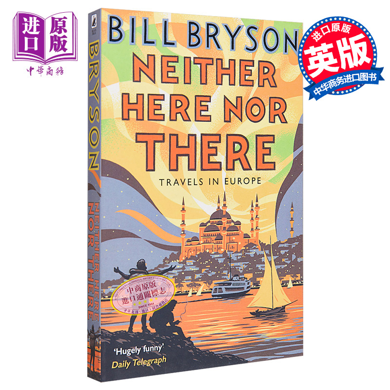 东西莫辨逛欧洲 英文原版 Neither Here Nor Travel in Europe 布莱森【中商原版】