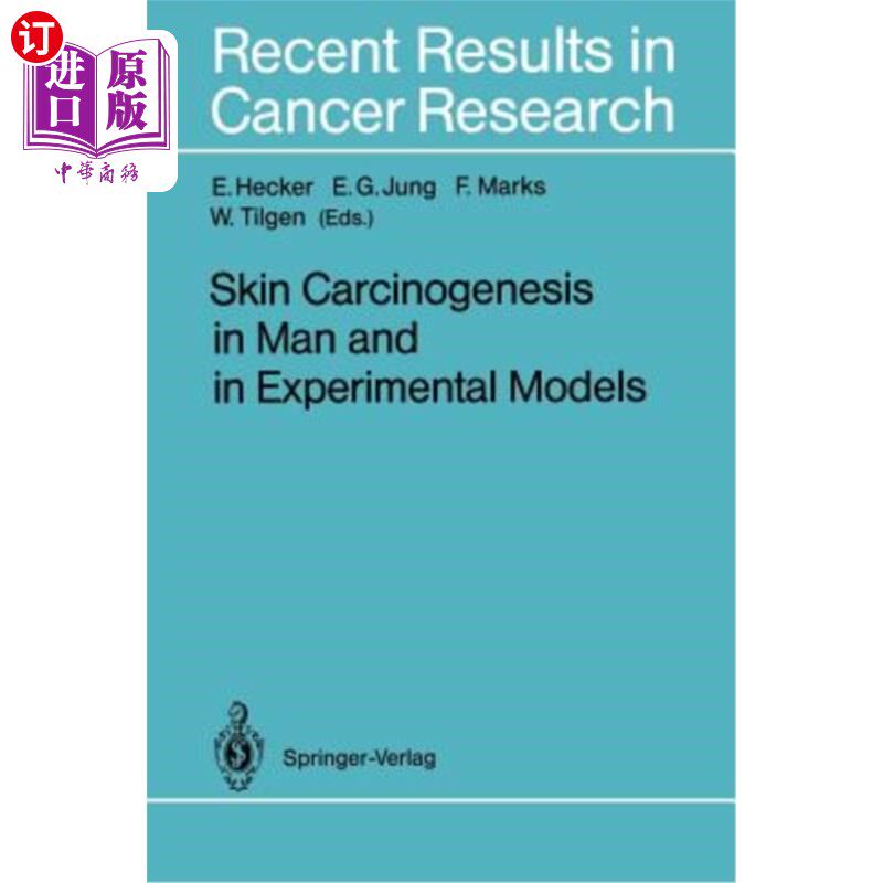 海外直订医药图书Skin Carcinogenesis in Man and in Experimental Models 人皮肤癌变及实验模型研究
