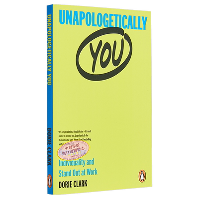 现货 毫无歉意的你 发挥你的个性并在工作中脱颖而出 Unapologetically You 英文原版 Dorie Clark【中商原版】