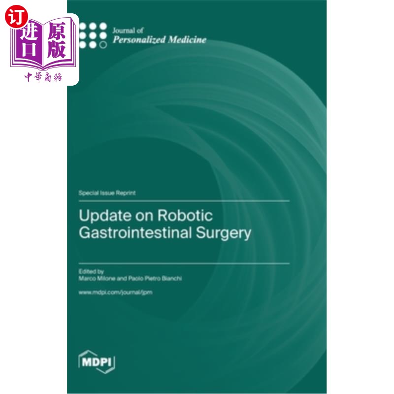 海外直订医药图书Update on Robotic Gastrointestinal Surgery 机器人胃肠手术的最新进展