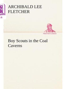 海外直订Boy Scouts in the Coal Caverns 在煤洞里的童子军