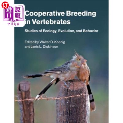 海外直订Cooperative Breeding in Vertebrates: Studies of Ecology, Evolution, and Behavior 脊椎动物的合作繁殖