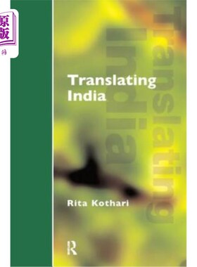 海外直订Translating India: The Cultural Politics of English 翻译印度:英语的文化政治