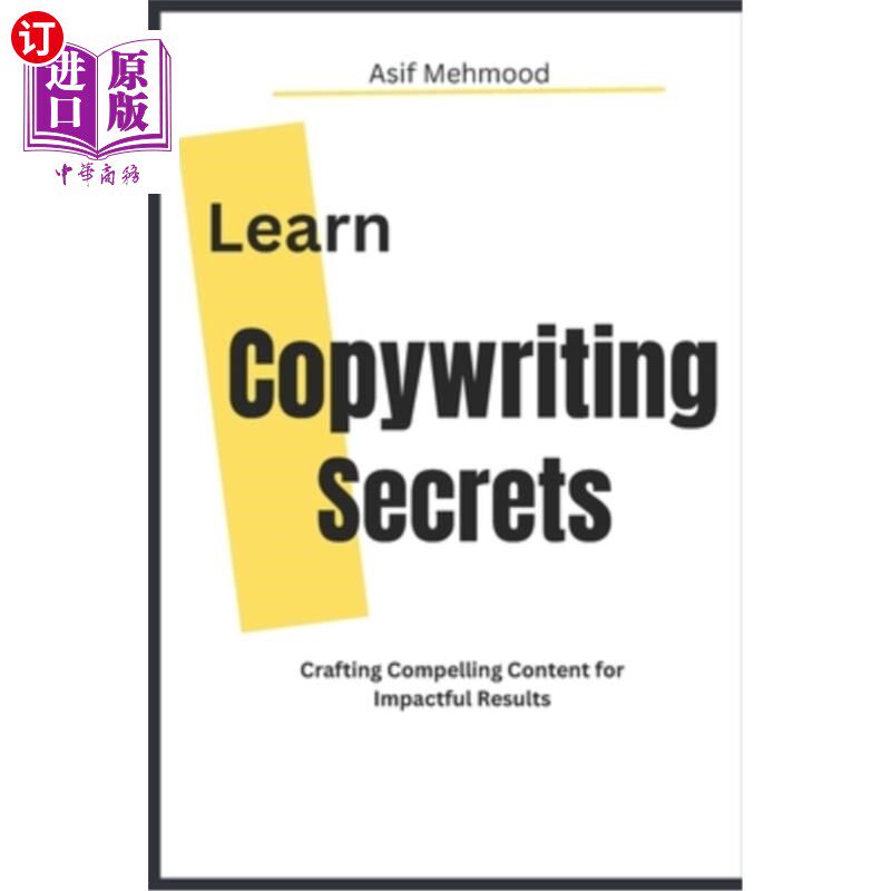 海外直订Copywriting Secrets: Crafting Compelling Content 文案秘诀：制作引人注目的内容
