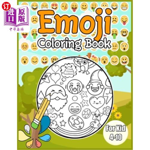海外直订Emoji Coloring Book: For Kid 4-10 Emoji Coloring and Activity Book Party Favors  表情涂色书：适合4-10岁儿童