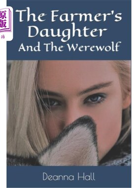 海外直订The Farmer's Daughter: And The Werewolf 农夫的女儿：狼人呢