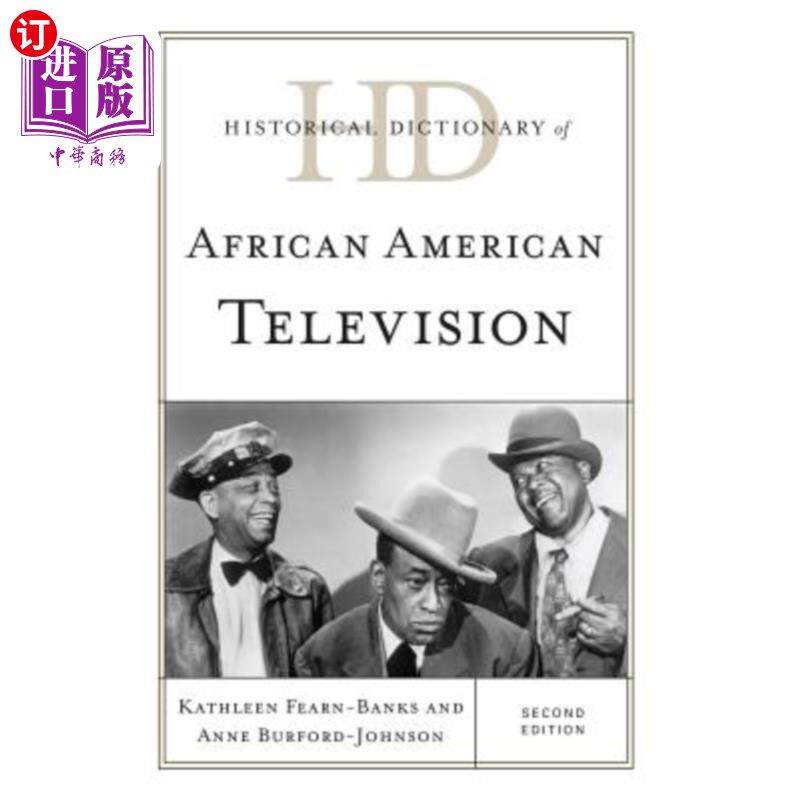 海外直订Historical Dictionary of African American Television 非裔美国人电视历史词典