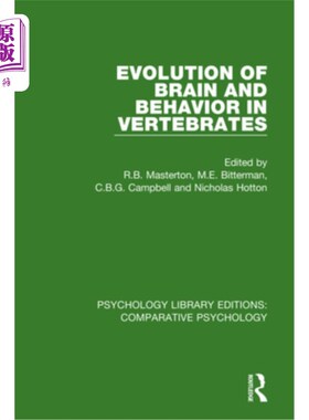 海外直订Evolution of Brain and Behavior in Vertebrates 脊椎动物大脑和行为的进化