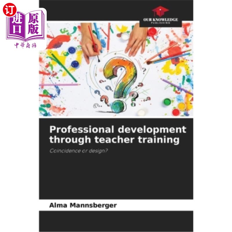 海外直订Professional development through teacher training 通过教师培训实现专业发展