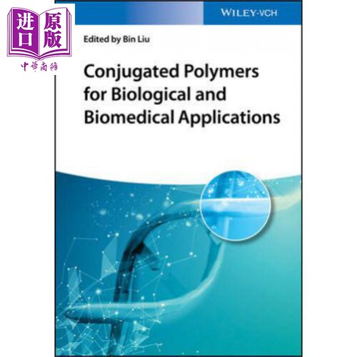 现货 用于生物与生物医学应用的共轭聚合物 Conjugated Polymers For Biological And Biomedical Applications 英�