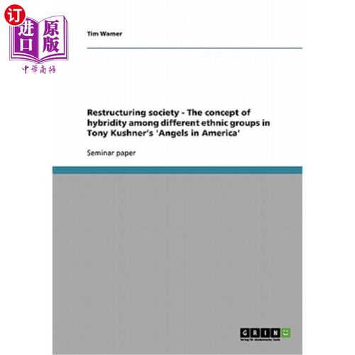 海外直订Restructuring society - The concept of hybridity among different ethnic groups i 重构社会——托尼·库什纳《