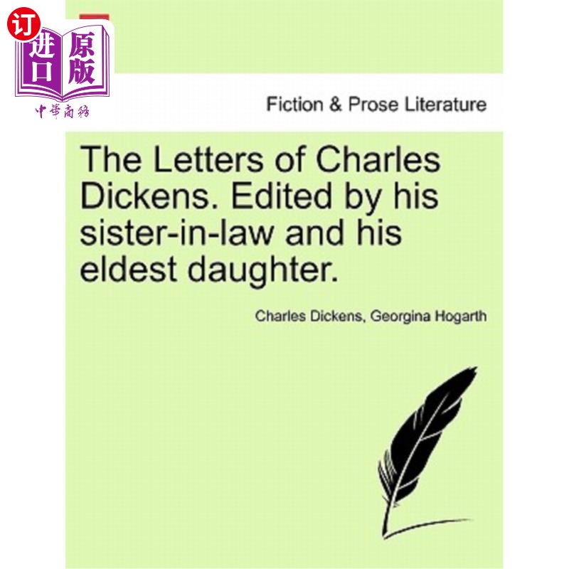 海外直订The Letters of Charles Dickens. Edited by His Sister-In-Law and His Eldest Daugh 查尔斯·狄更斯的书信。由他
