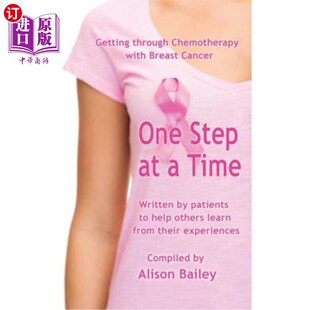Chemotherapy Step Getting 海外直订医药图书One with 一步一个脚印 Cancer 通过乳腺癌化疗 Time Breast through