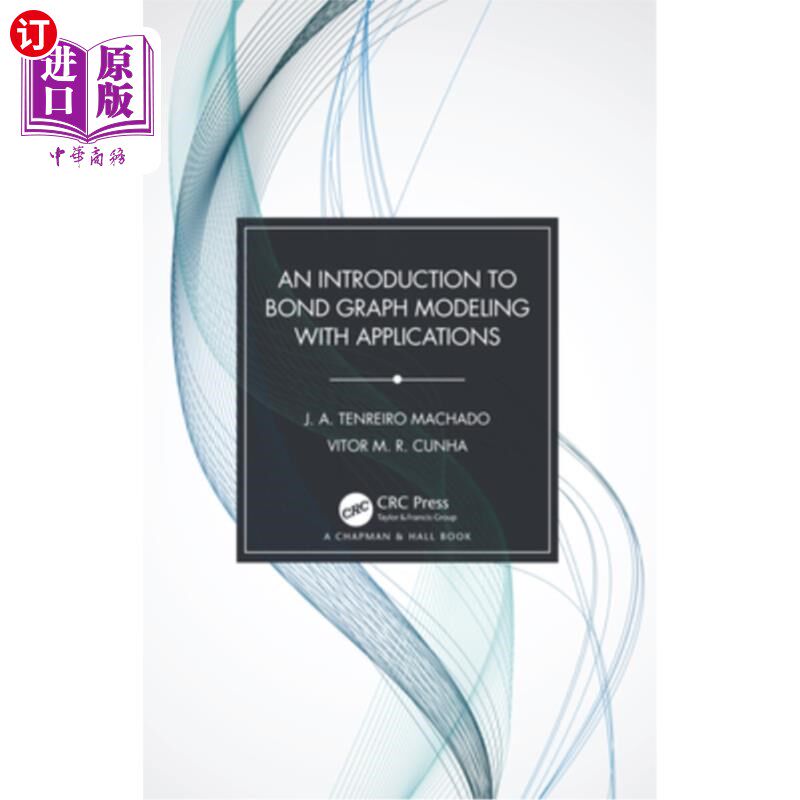 海外直订An Introduction to Bond Graph Modeling with Applications 结合应用的键合图建模简介