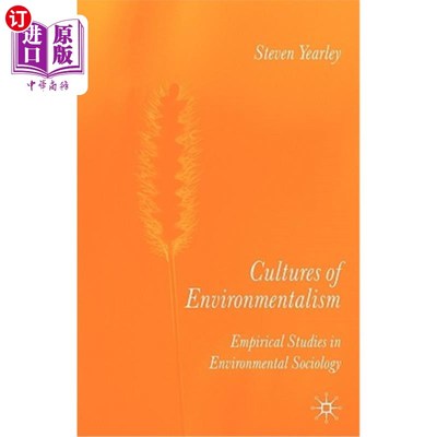 海外直订Cultures of Environmentalism: Empirical Studies in Environmental Sociology 环境主义文化：环境社会学的实证研