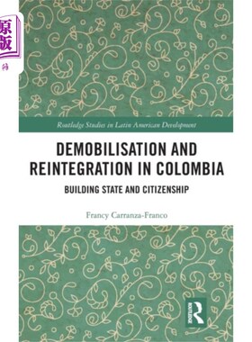 海外直订Demobilisation and Reintegration in Colombia 哥伦比亚的复员和重返社会
