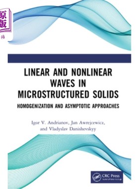 海外直订Linear and Nonlinear Waves in Microstructured Solids: Homogenization and Asympto 微结构固体中的线性和非线性