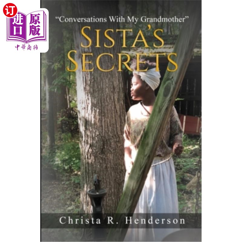 海外直订Sista's Secrets: Conversations With My Grandmother 姐姐的秘密:与祖母的对话