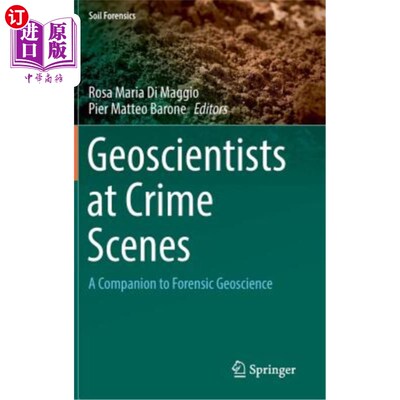 海外直订Geoscientists at Crime Scenes: A Companion to Forensic Geoscience 犯罪现场的地球科学家：法医地球科学的伙伴
