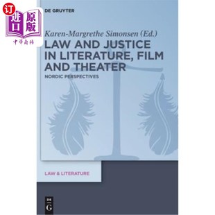 文学 法律与正义：北欧视 Theater Nordic Film Justice Literature 电影和戏剧中 海外直订Law Perspectives and