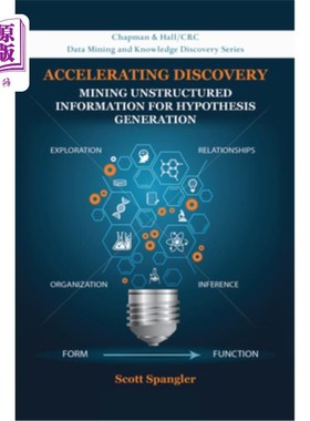 海外直订Accelerating Discovery: Mining Unstructured Information for Hypothesis Generatio 发现:为假设生成挖掘非