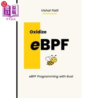 Oxidize eBPF: eBPF programming with Rust 氧化epf: epf编程与Rust【中商原版】