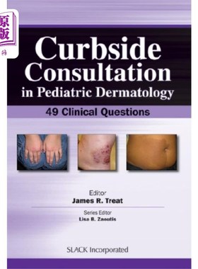 海外直订医药图书Curbside Consultation in Pediatric Dermatology 儿童皮肤科路边会诊