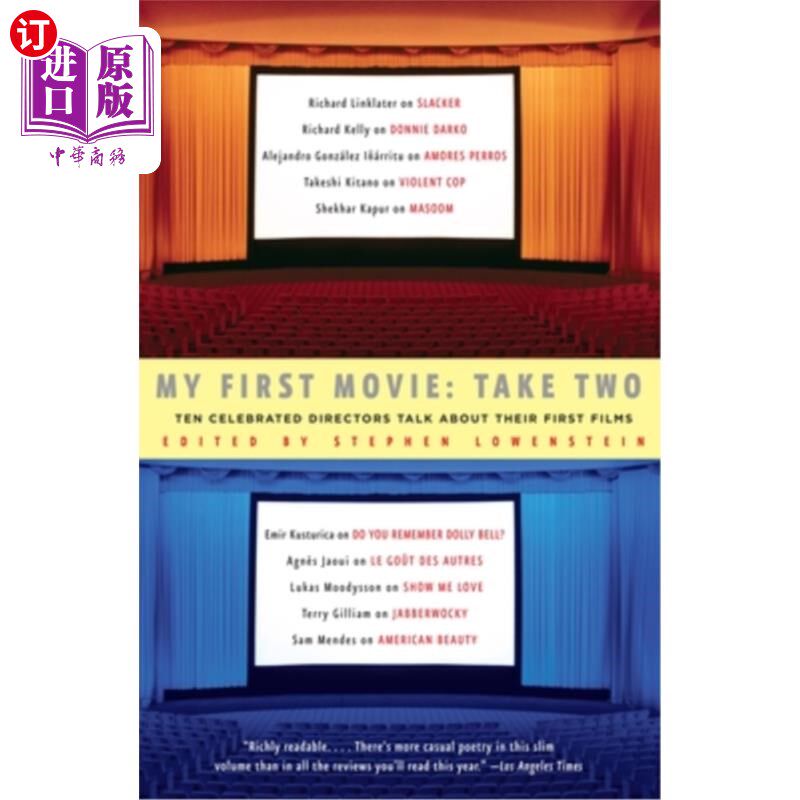 海外直订My First Movie, Take Two: Ten Celebrated Directors TAlk About Their First Film 我的第一部电影，第二集:十位