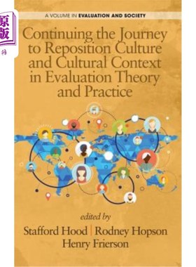 海外直订Continuing the Journey to Reposition Culture and Cultural Context in Evaluation  继续在评估理论与实践（HC）