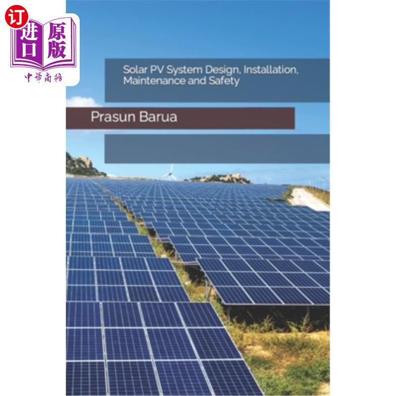 海外直订Solar PV System Design, Installation, Maintenance and Safety 太阳能光伏系统设计，安装，维护和安全