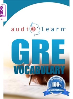 海外直订GRE Vocabulary AudioLearn: A Complete Review of the 500 Most Commonly Tested GRE GRE词汇听力学习：