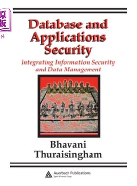 海外直订Database and Applications Security: Integrating Information Security and Data Ma 数据库和应用安全:集成信息