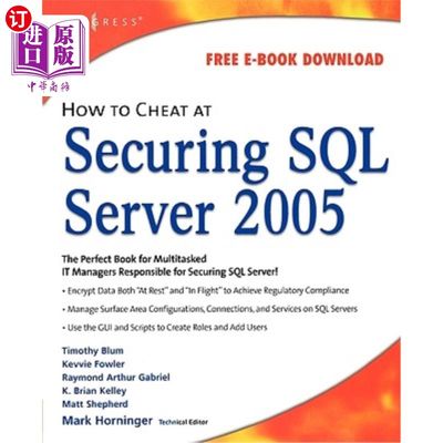 海外直订How to Cheat at Securing SQL Server 2005 如何保证SQL Server 2005的安全性