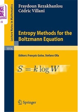 海外直订Entropy Methods for the Boltzmann Equation: Lectures from a Special Semester at  玻尔兹曼方程的熵方法:中心