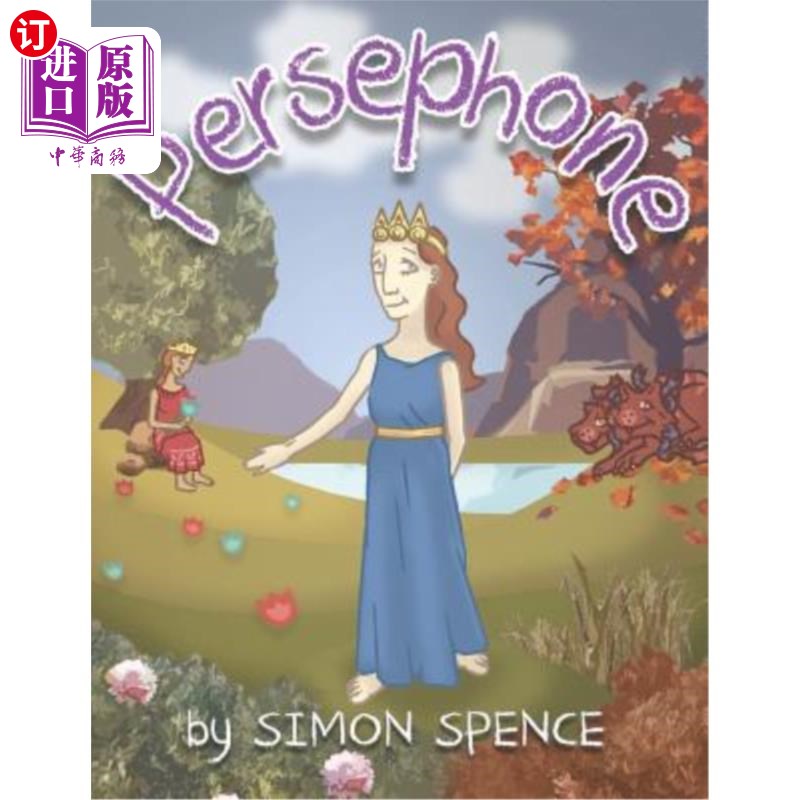 海外直订Persephone: Book 7- Early Myths: Kids Books on Greek Myth 佩尔塞福涅：第7册-早期神话：关于希腊神话的儿童书