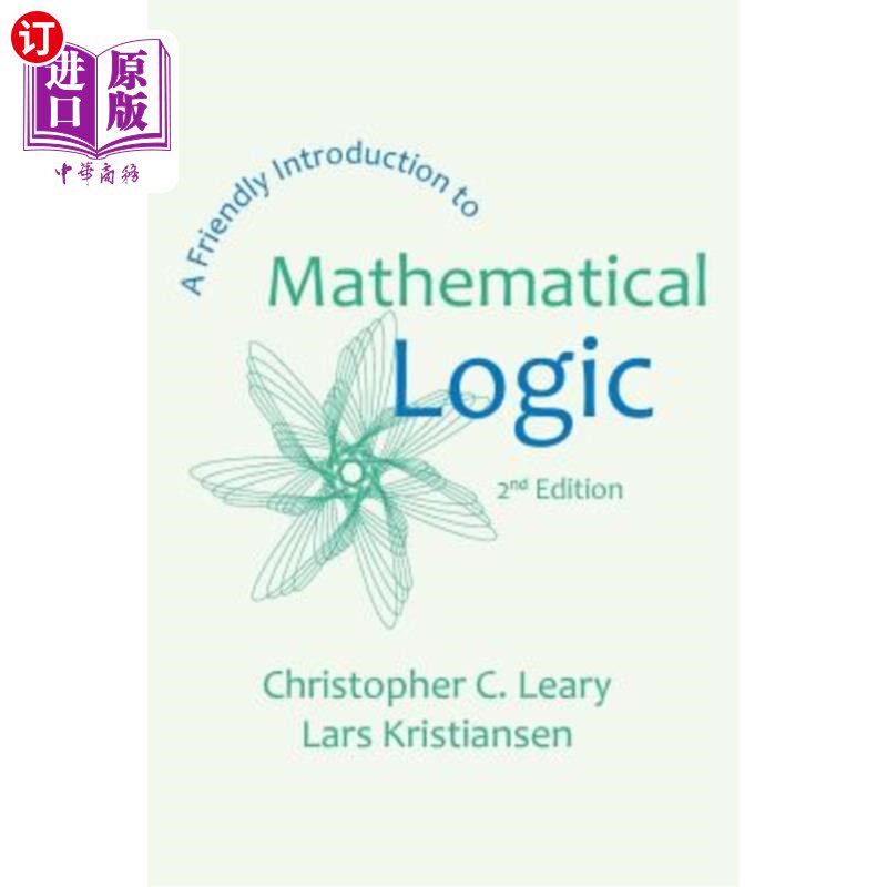 按需印刷A Friendly Introduction to Mathematical Logic 数学逻辑概论